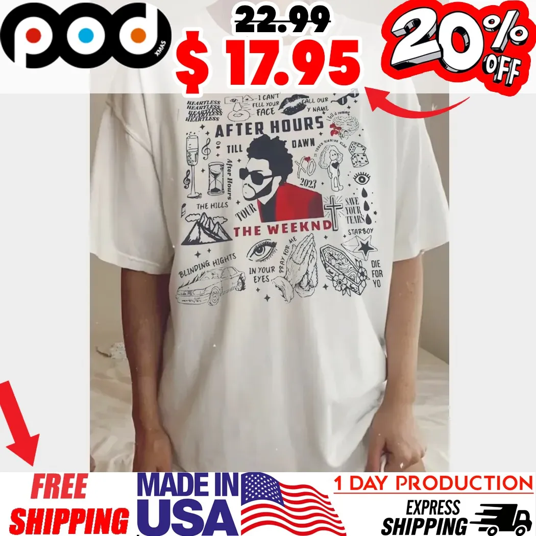The Weeknd After Hours Til Dawn Tour Setlist Shirt