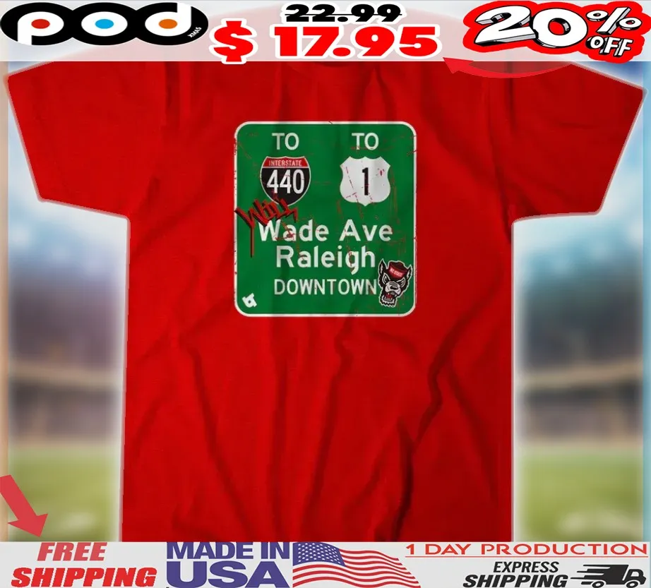 NC State Basketball Will Wade Avenue Raleigh Downtown Highway Sign Shirt