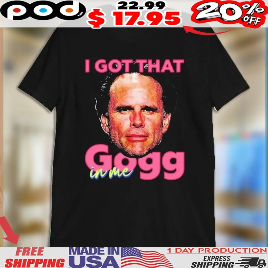 I Got That Gogg In Me Walton Goggins Face Shirt