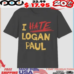 I Hate Logan Paul Statement Funny Shirt