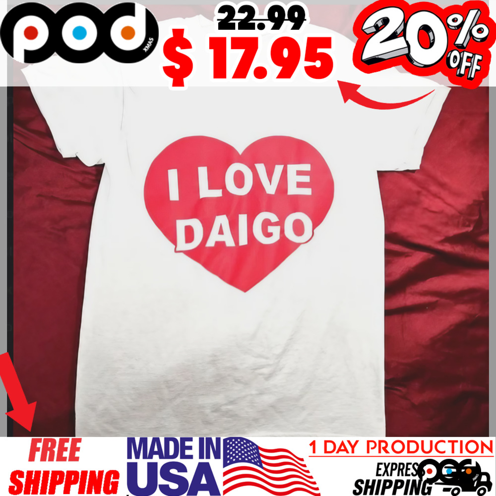 I Love Daigo Big Red Heart Shirt