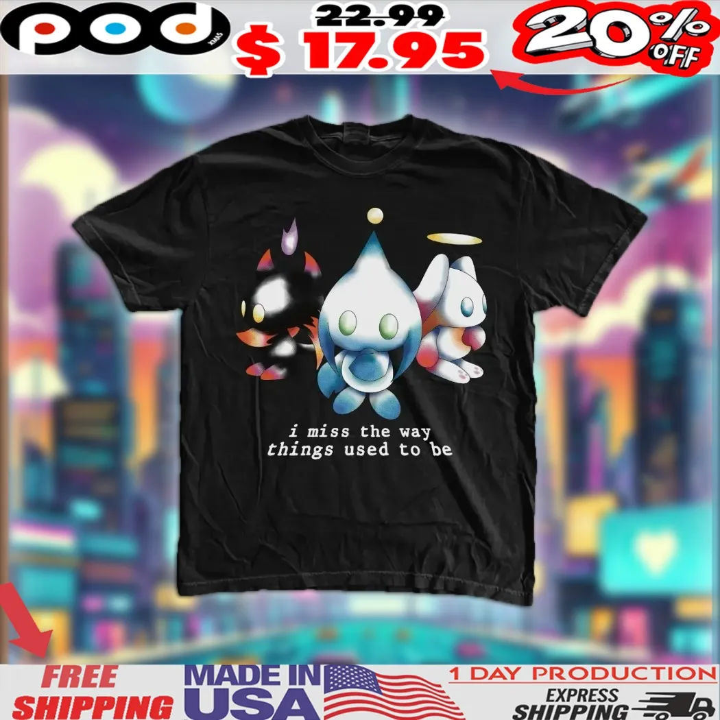 I Miss The Way Things Used To Be Light Angel And Devil Chao Sonic The Hedgehog Shirt