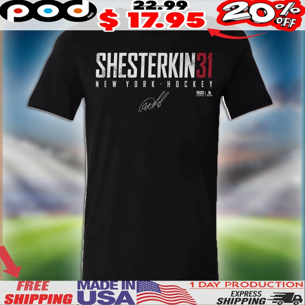 Igor Shesterkin 31 New York Rangers NHL Signature Shirt