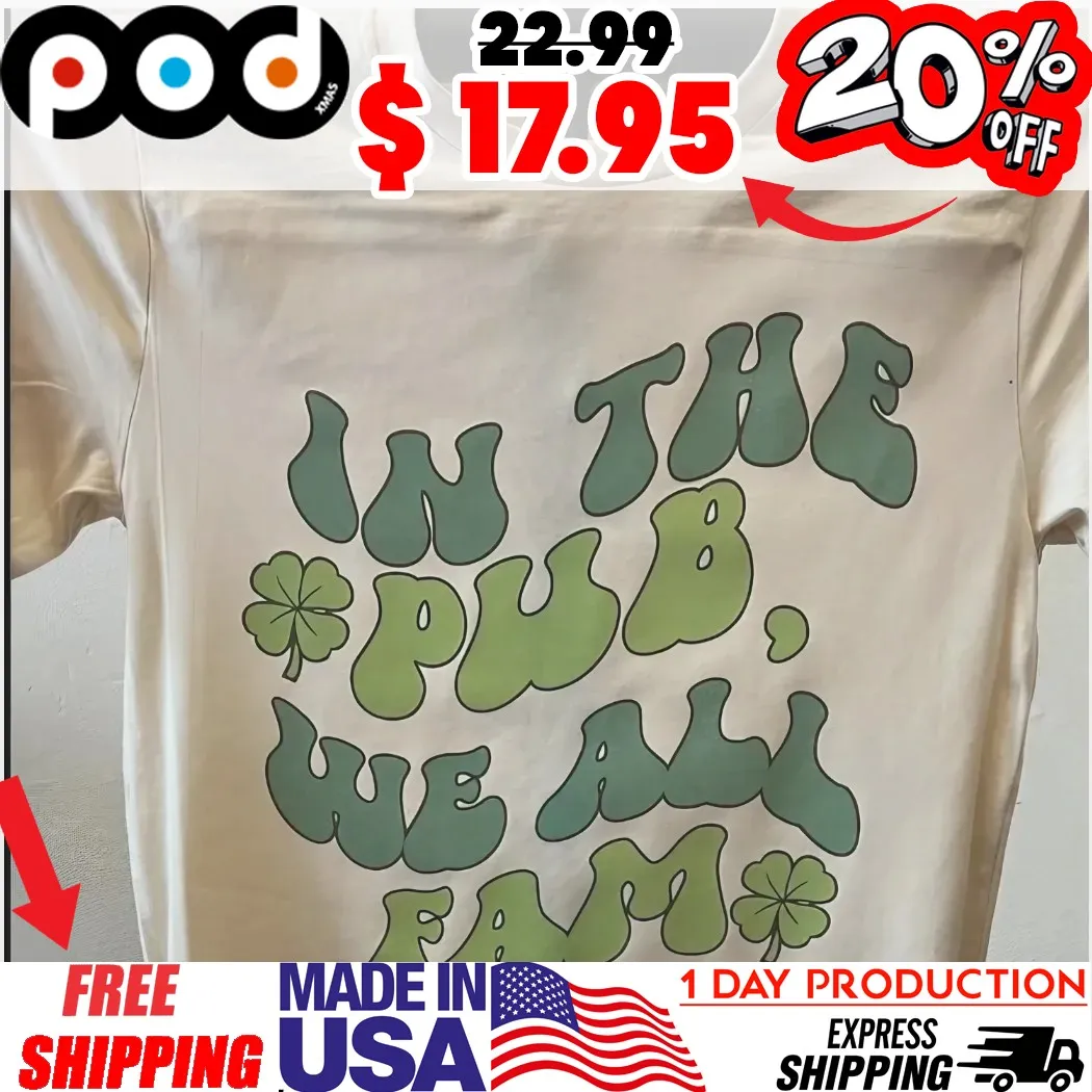 In The Pub We All Fam Retro Irish St Patrick’s Day Holiday Shirt
