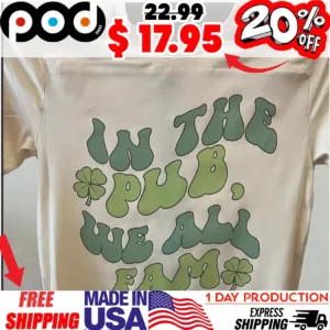In The Pub We All Fam Retro Irish St Patrick’s Day Holiday Shirt