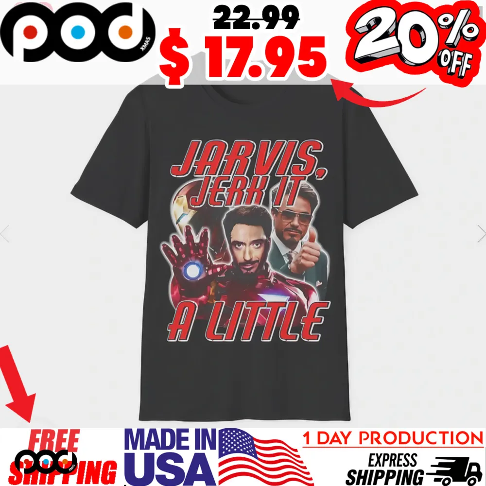 Jarvis Jerk It A Little Iron Man Captain America Shirt