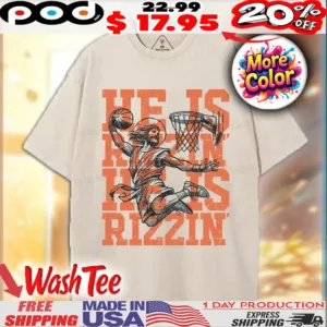 Jesus Basketball He Is Rizzin Christian Shirt