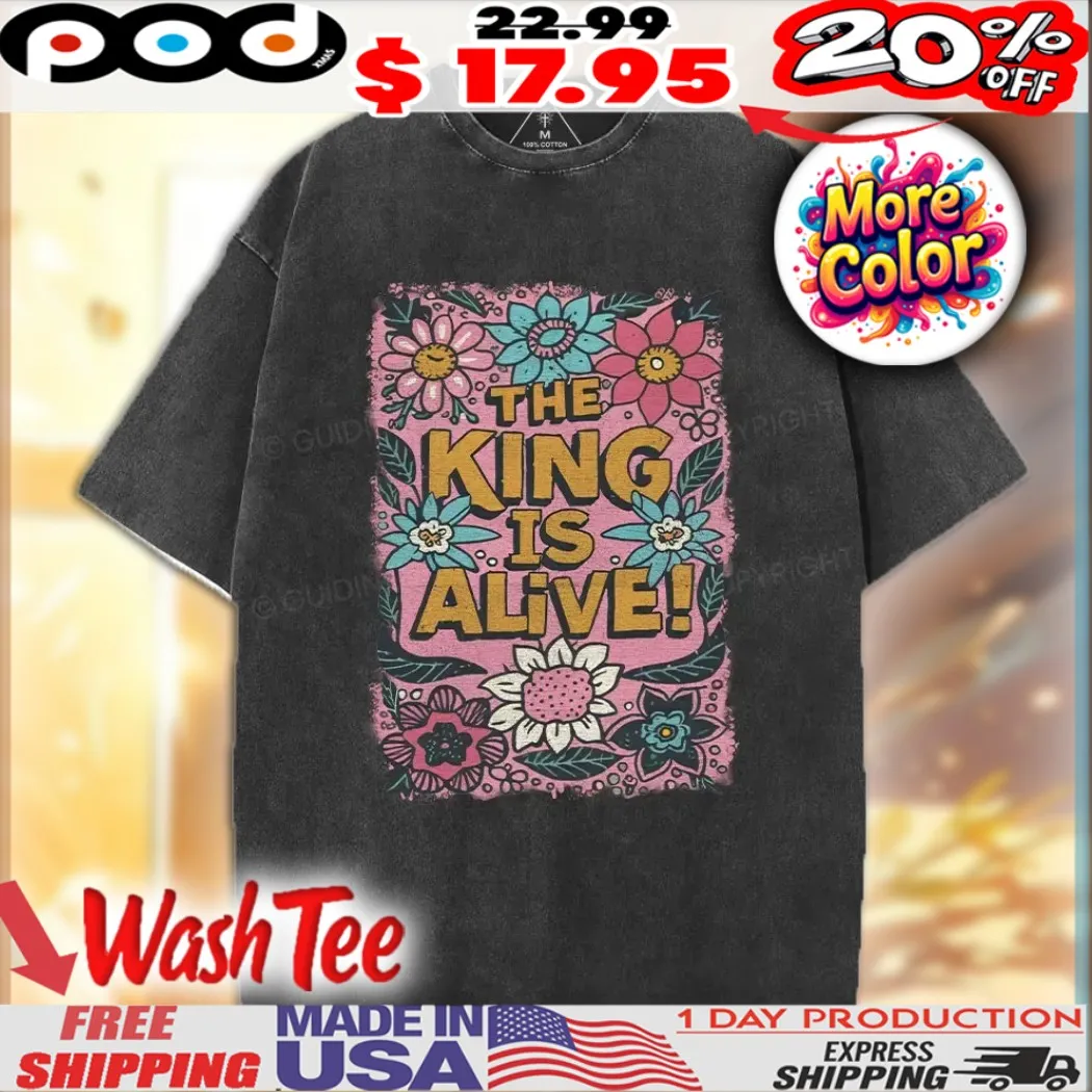 Jesus Christ The King Is Alive Christian Shirt
