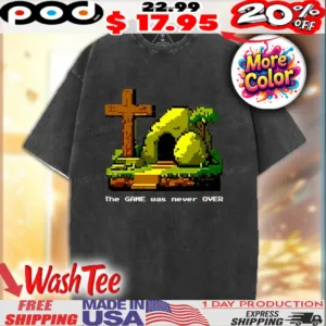 Jesus Christ Tomb Pixel Style The Game Was Never Over Christian Shirt