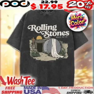 Jesus Tomb Rolling Stone since ad 33 Christian Shirt