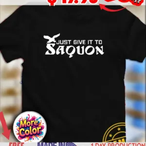 Just give it to Saquon Barkley Philadelphia Eagles shirt