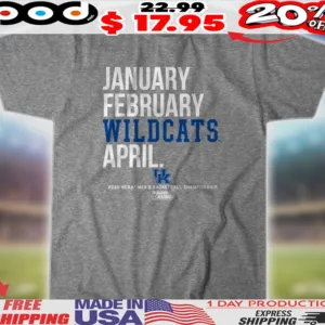 Kentucky Wildcats Basketball January February Wildcats April 2025 NCAA Men's Basketball Championship Shirt