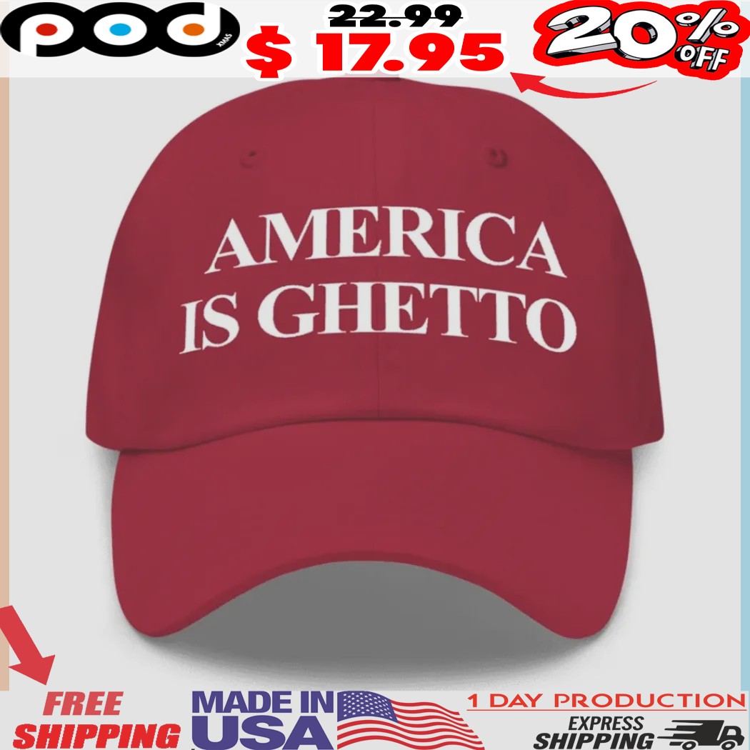 Khadi Don America Is Ghetto Hat