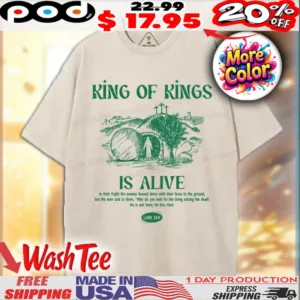 King Of Kings Is Alive In Their Fight The Women Bowed With Their Faces To The Ground Christian Shirt
