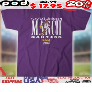 LSU Basketball Flau’jae Johnson March Madness 2025 Shirt