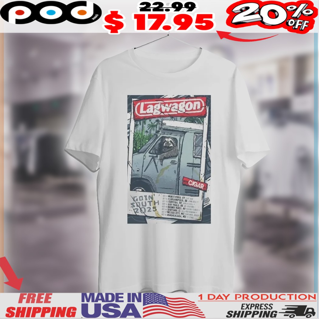 Lagwagon Latin America Goin’ South 2025 Event Shirt Lagwagon Latin America Goin’ South 2025 Event Shirt