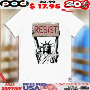 Liberal Resist Statue Of Liberty Resist Shirt