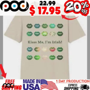 Lucky Lips St Patrick Day Kiss Me, Im Irish! Shirt