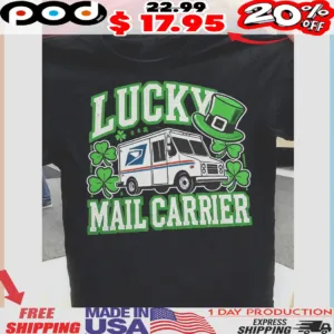 Mail Truck Lucky Mail Carrier Ups St Patrick's Day Shirt