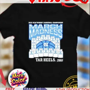 March Madness North Carolina Tar Heels 2025 NCAA Women’s Basketball Championship jerseys logo shirt