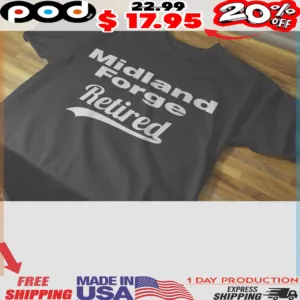 Midland Forge Retired Shirt