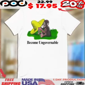 Monkey Curious Become Ungovernable Funny Shirt