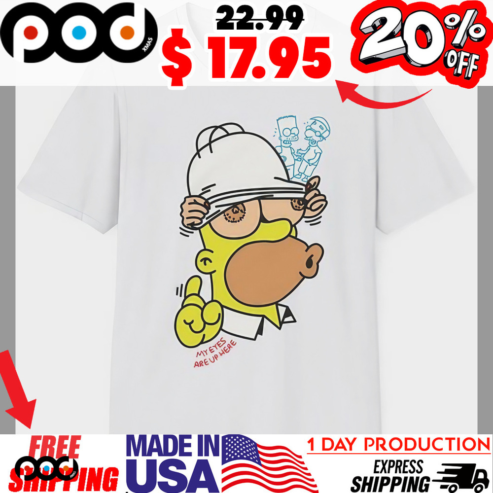 My Eyes Are Up Here by Ermsy Simpsons Cartoons Shirt