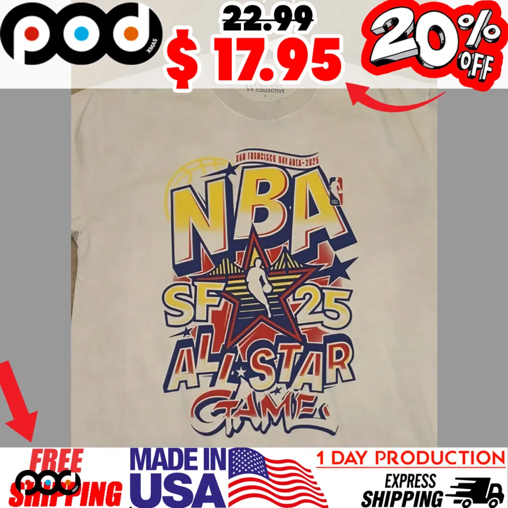 NBA SF 25 AlL Star Game San Francisco bay area 2025 Logo Shirt NBA SF 25 AlL Star Game San Francisco bay area 2025 Logo Shirt