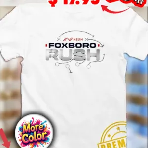 NESN Foxboro Rush 2025 shirt