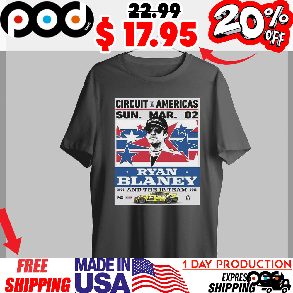 Nascar Ryan Blaney and The 12 Team Circuit of The Americas sunday march 02 2025 Tour Road Course poster shirt