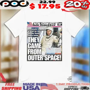 New York Post Astronauts Trapped They Come From Outer Space Poster Shirt