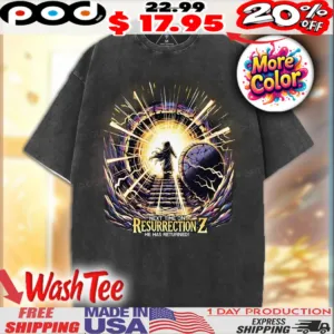 Next Time On Resurrection He has returned Christian easter day shirt