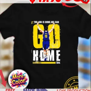 Nikola Jokic The job is done we can go home signature shirt