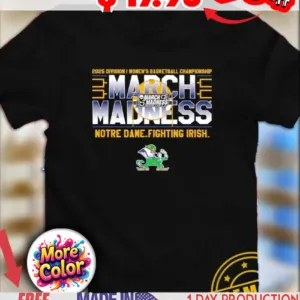 Notre Dame Fighting Irish March Madness 2025 NCAA Division I Women’s Basketball Championship Mascot 2025 shirt