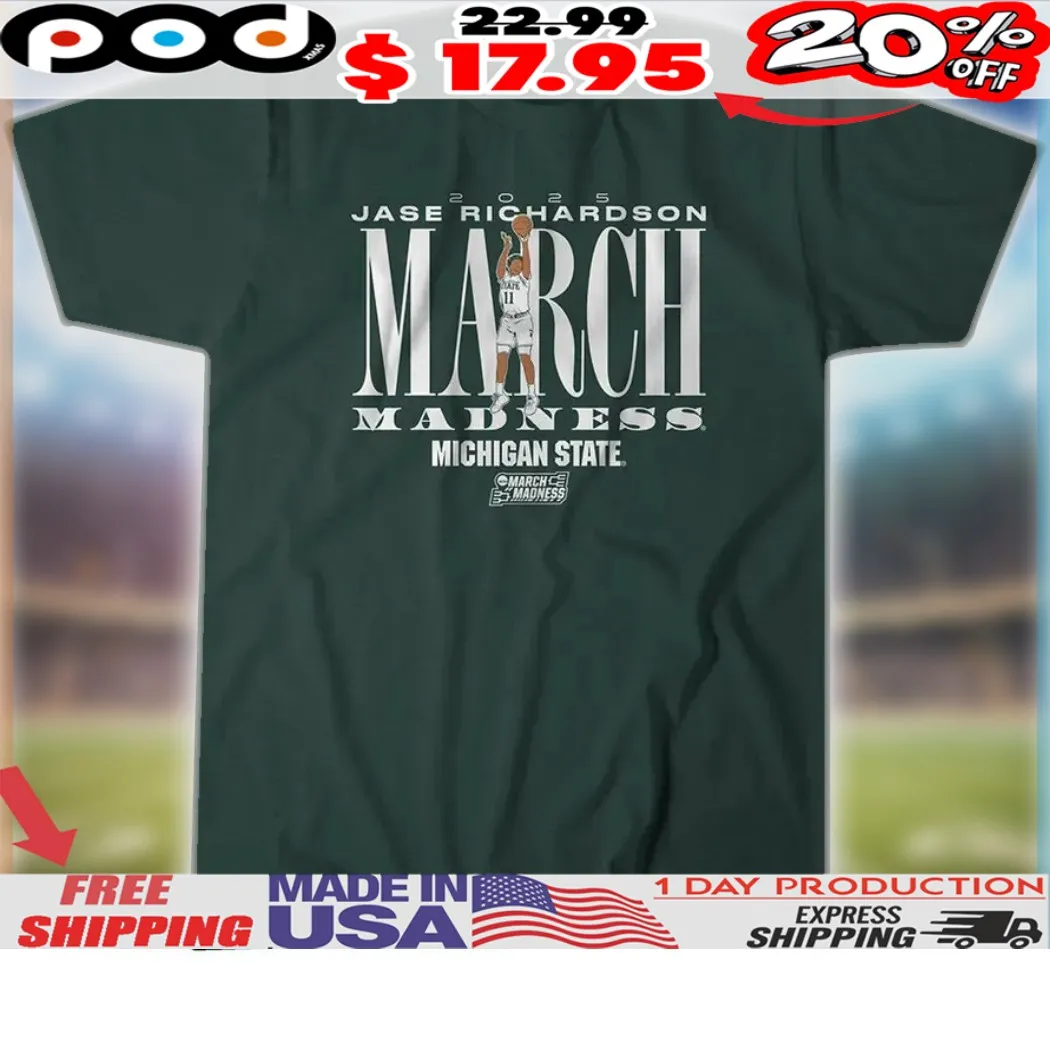 Michigan State Basketball Jase Richardson March Madness 2025 Shirt