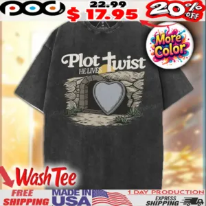 Plot Twist He Lives Christian Easter Day Shirt