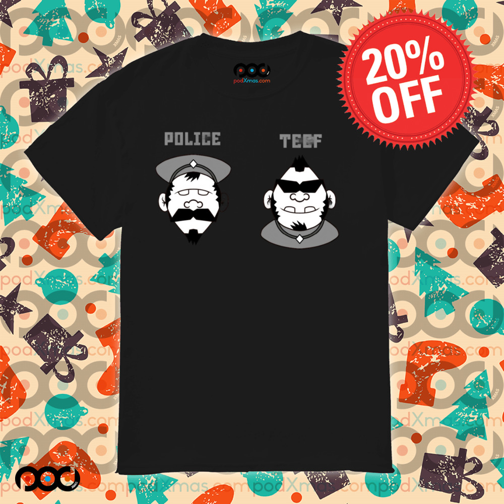 Police Teef Shirt