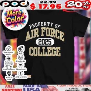 Property of air force college 2025 shirt