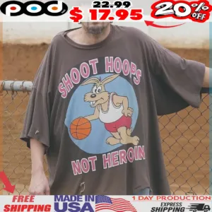 Rabbit Basketball Shoot Hoops Not Heroin Shirt