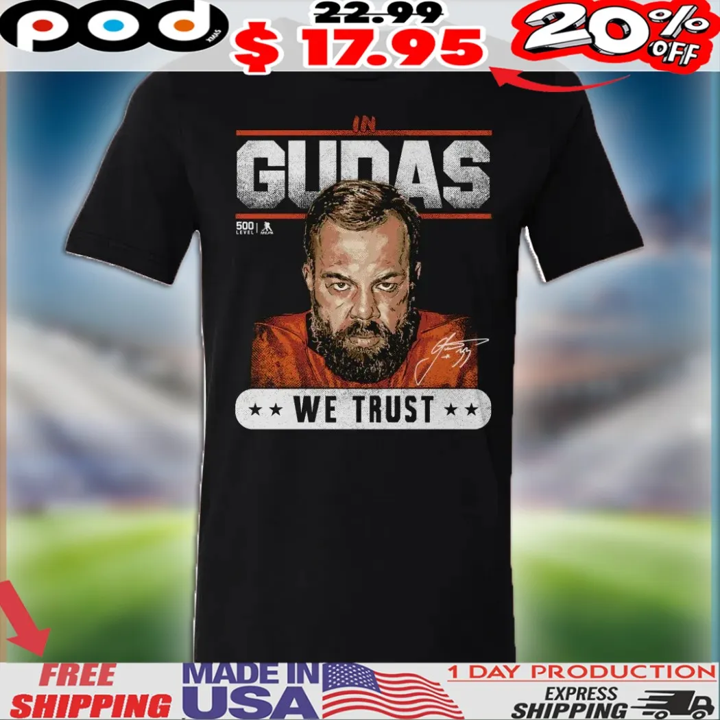 Radko Gudas Anaheim Ducks Hockey In Gudas We Trust Signature Shirt