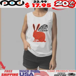 Red Rabbit Stand Up For Each Other We Have Power Shirt