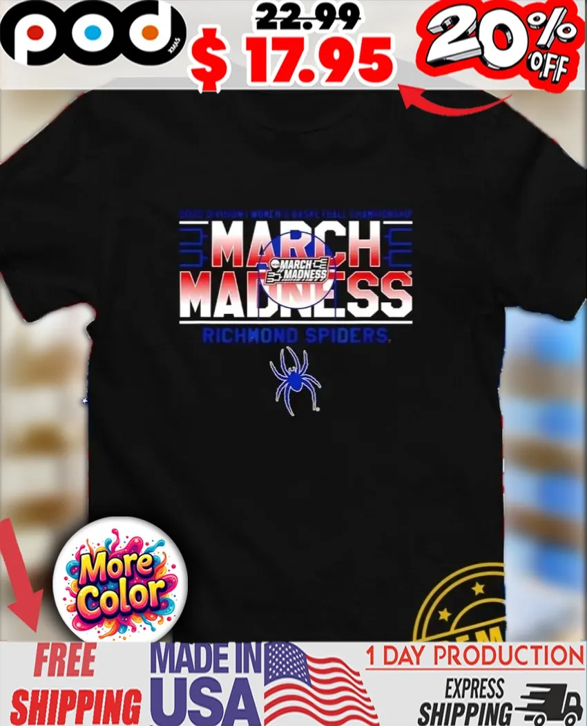 Richmond Spiders March Madness 2025 NCAA Division I Women’s Basketball Championship shirt