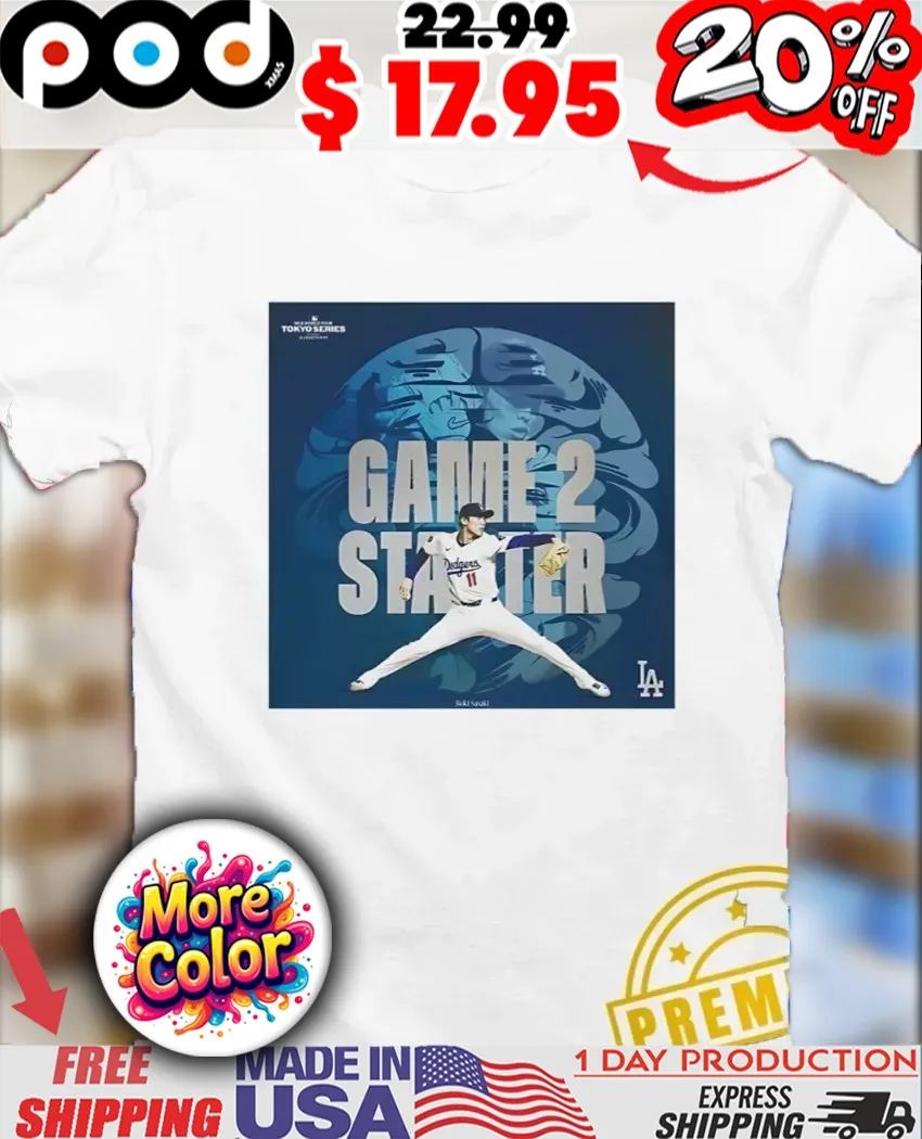 Roki Sasaki Los Angeles Dodgers 2025 Game 2 Starters MLB World Tour Tokyo Series LA shirt