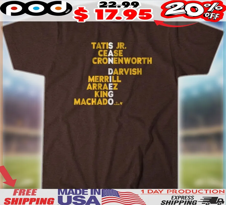San Diego Padres Baseball Names Tatis Jr Cease Cronenworth Darvish Merrill Arraez King Machado 2025 Shirt