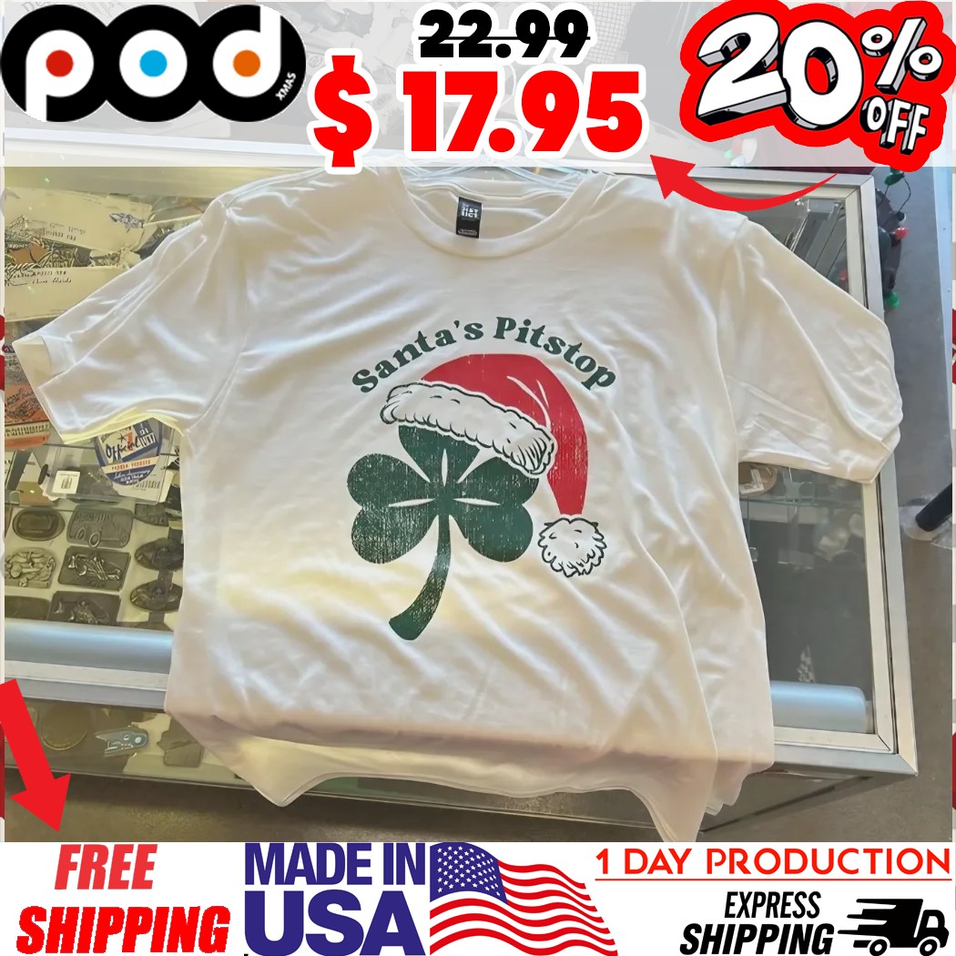 Santa's Pitstop St Patrick Day Festival Shirt