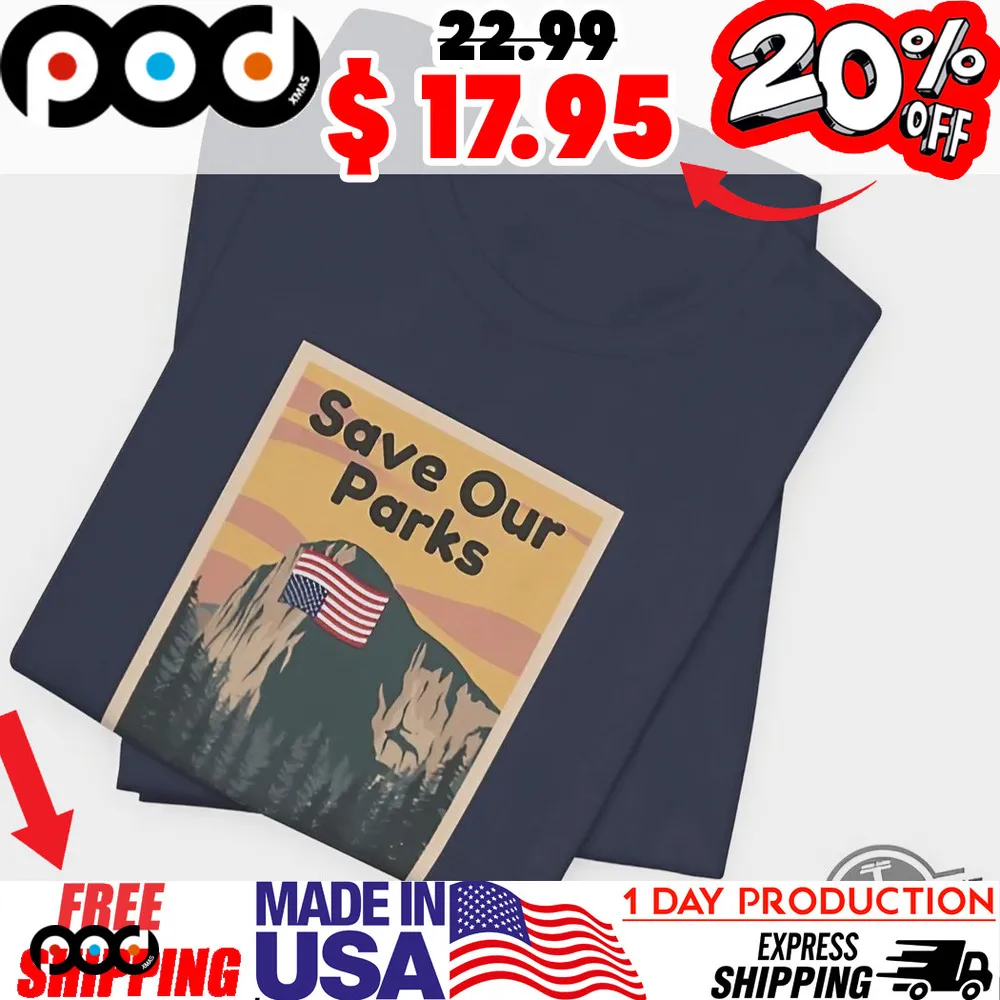 Save Our Parks Yosemite Protest Tee El Capitan Distress Flag Shirt