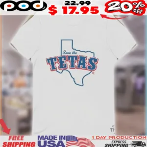 Save The Tetas Map Shirt