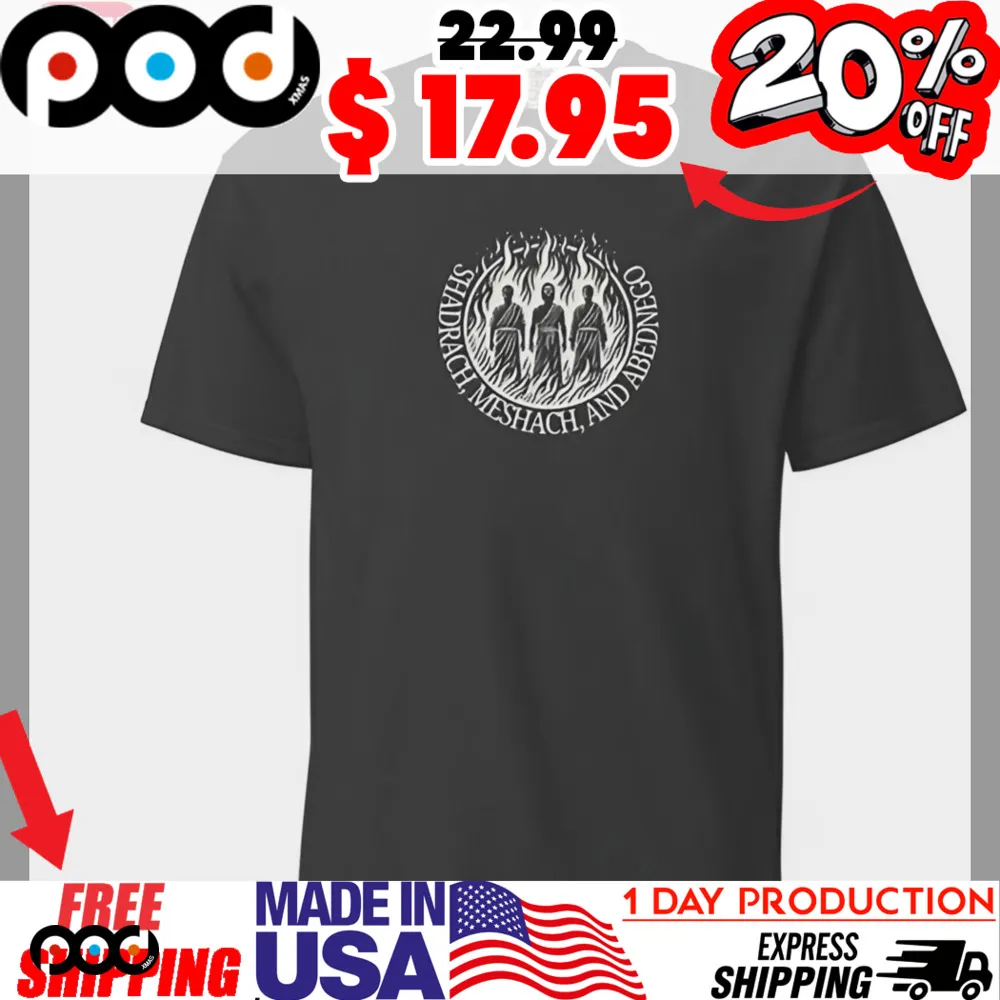 Shadrach Meshach and Abednego Don't Bow to Golden Statues shirt Shadrach Meshach and Abednego Don't Bow to Golden Statues shirt