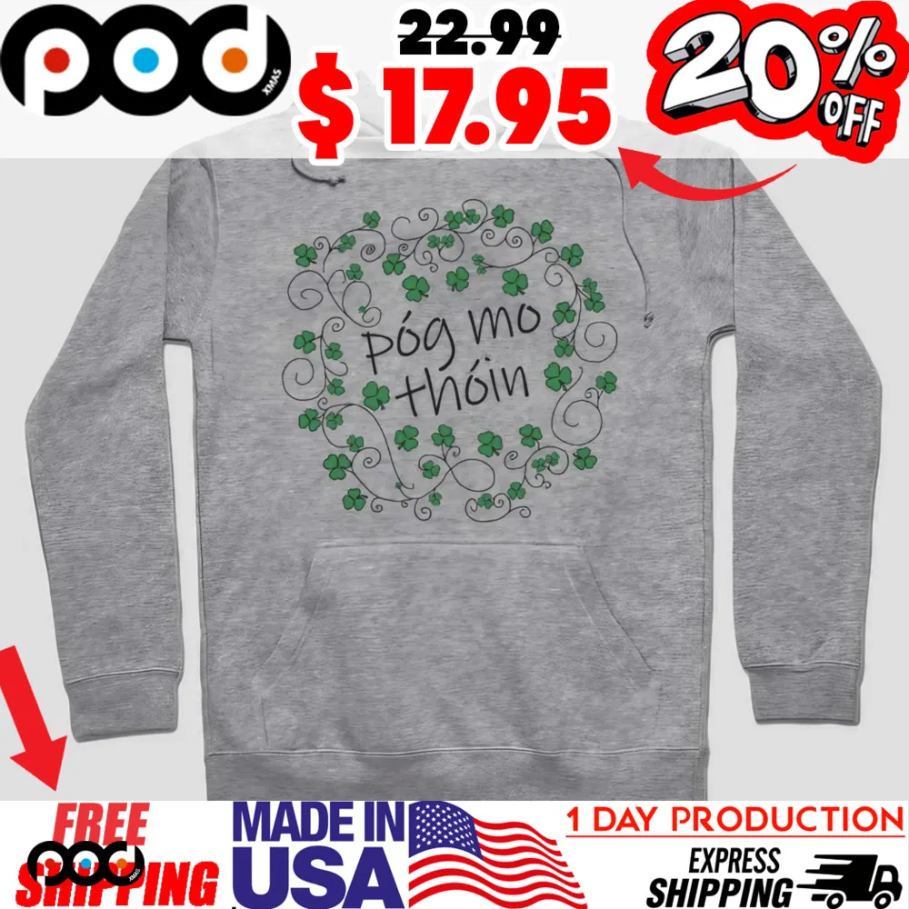Shamrock Leaf Wreath Pog Mo Thoin St Patricks Day Shirt