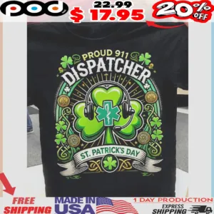 Shamrock Medical Proud 911 Dispatcher St. Patrick's Day Lucky Shirt